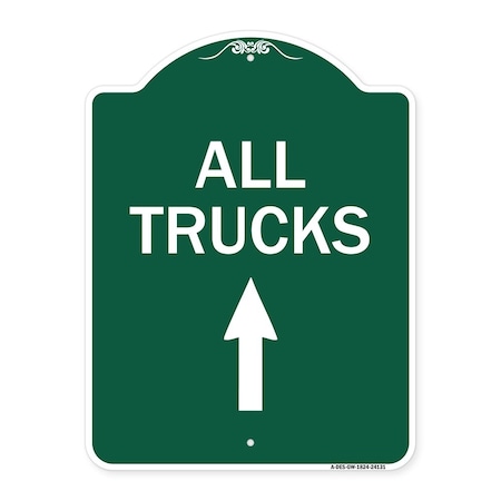 Signmission Driveway Sign All Trucks Move Ahead W/ Up Arrow, Green & White Alum Sign, 18" x 24", GW-1824-24131 A-DES-GW-1824-24131